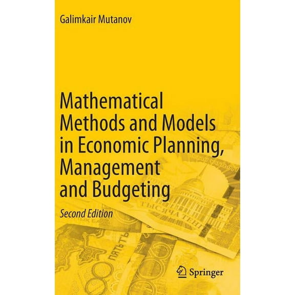 Mathematical Methods and Models in Economic Planning, Management and Budgeting, (Hardcover)