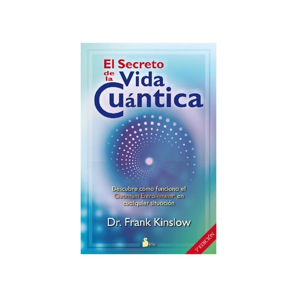 Libro El Secreto De La Vida Cuantica Tapa Blanda, Autor Frank Kinslow, Editorial Editorial Sirio