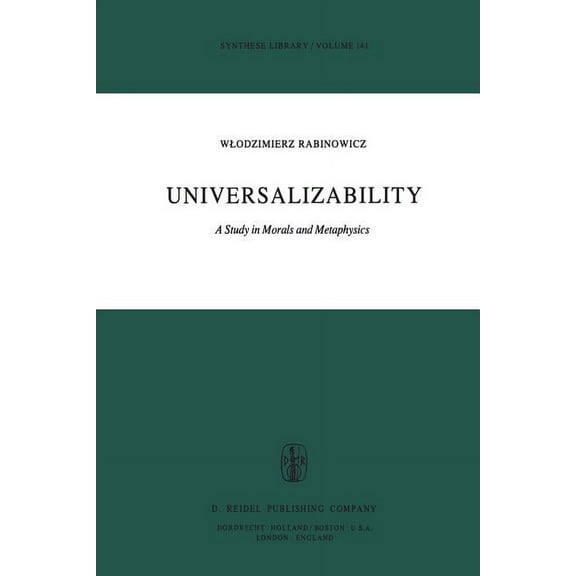 Synthese Library Universalizability: A Study in Morals and Metaphysics, Book 141, (Paperback)