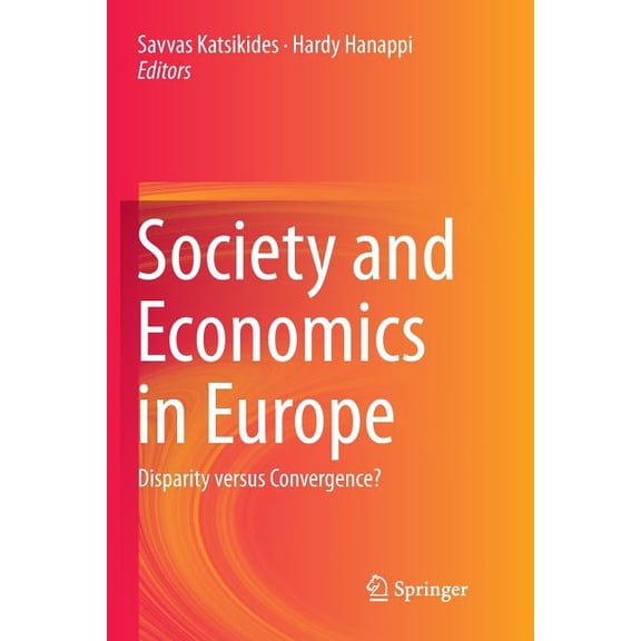 Society and Economics in Europe: Disparity Versus Convergence?, (Paperback)