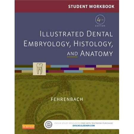 Student Workbook for Illustrated Dental Embryology, Histology and