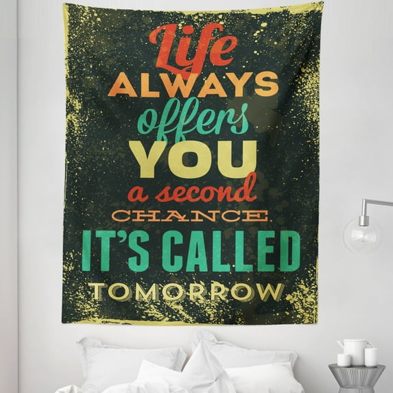 Inspirational Tapestry, Life Always Offers You a Second Chance Its Called Tomorrow Words, Fabric Wall Hanging Decor for Bedroom Living Room Dorm, 5 Sizes, Green Yellow, by Ambesonne