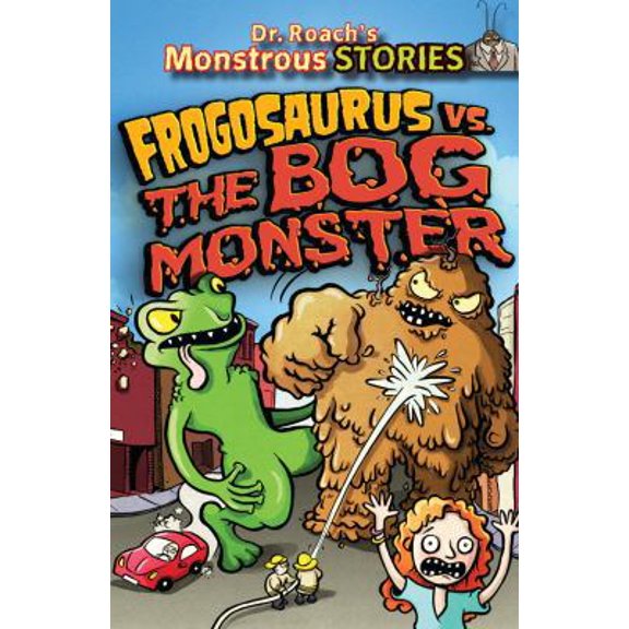 Pre-Owned Dr. Roach's Monstrous Stories: Frogosaurus vs. the Bog Monster. by Paul Harrison (Paperback)