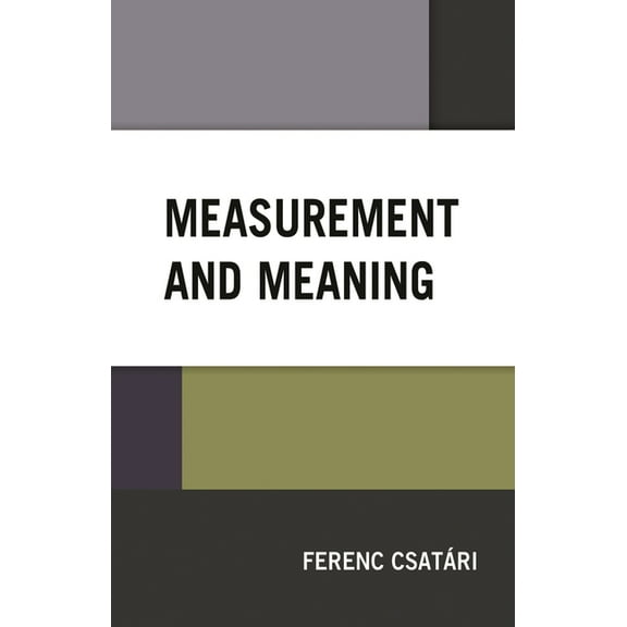 Measurement and Meaning, (Hardcover)