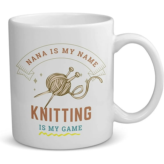 Nana Coffee Mug, Nana Who Loves Knitting, Knitter Tea Cup, Present For My Grandma, Knitting Crafty Grandma, White, 11oz