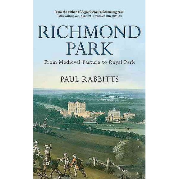 Pre-Owned Richmond Park : From Medieval Pasture to Royal Park