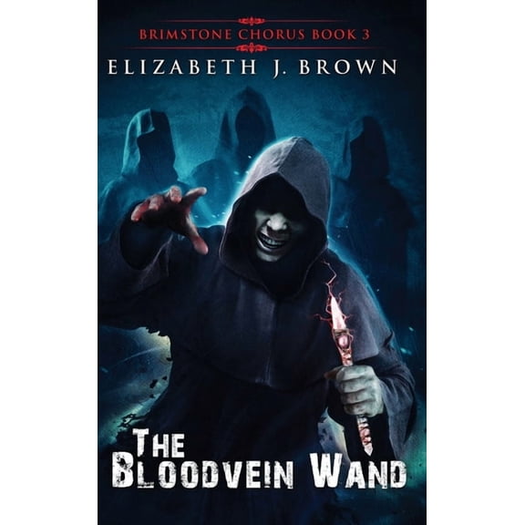 The Bloodvein Wand, (Hardcover)