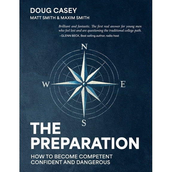 The Preparation: How To Become Competent, Confident, and Dangerous, (Paperback)
