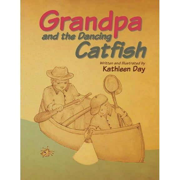 Grandpa and the Dancing Catfish