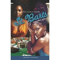The Girls from St. Barts and Other Tales (Paperback)
