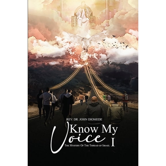 Know My Voice I: The Mystery of the Thread of Israel, (Paperback)