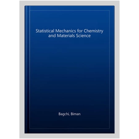 Pre-Owned Statistical Mechanics for Chemistry and Materials Science (Hardcover)