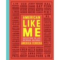 thumbnail image 1 of American Like Me: Reflections on Life Between Cultures, 1 of 1