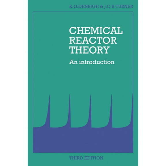 Chemical Reactor Theory: An Introduction, (Paperback)