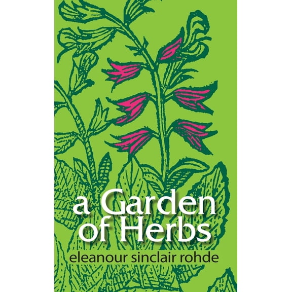 A Garden of Herbs, (Hardcover)