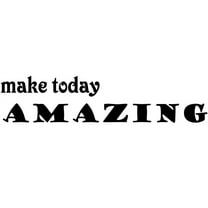 VWAQ Make Today Amazing Vinyl Wall Decal Uplifting Wall Sticker Inspiring Wall Quotes