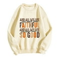 thumbnail image 5 of Christian Sweatshirts for Women 2025 And All My Life You Have Been Faithful Sweatshirt Pullover Tops, 5 of 8