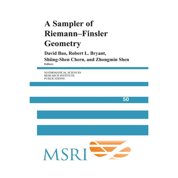Mathematical Sciences Research Institute A Sampler of Riemann-Finsler Geometry, Book 50, (Paperback)