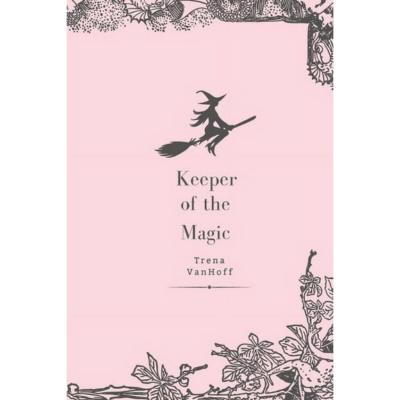 The Bradbury Coven Keeper of the Magic, (Paperback)