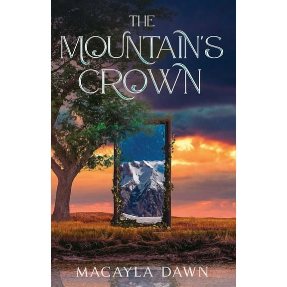 The Fated Paths Duology The Mountain's Crown, Book 1, (Paperback)