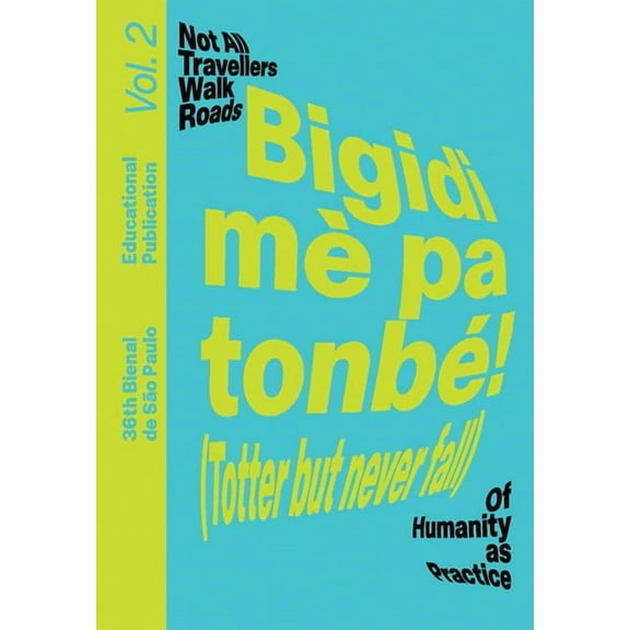 Bigidi Mè Pa Tonbé! (Totter But Never Fall): Educational Publication Vol. 2, (Paperback)