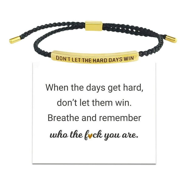 NO DEJES QUE LOS DÍAS DIFÍCILES GANEN Pulsera Motivacional Tubo -