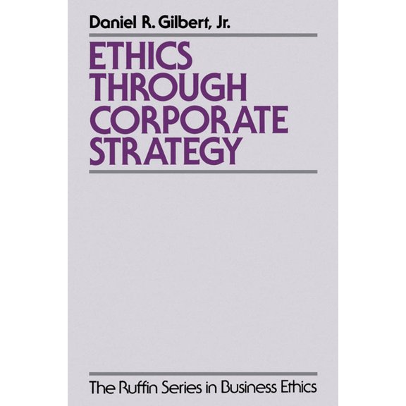 The ^Aruffin Business Ethics Ethics Through Corporate Strategy, (Paperback)