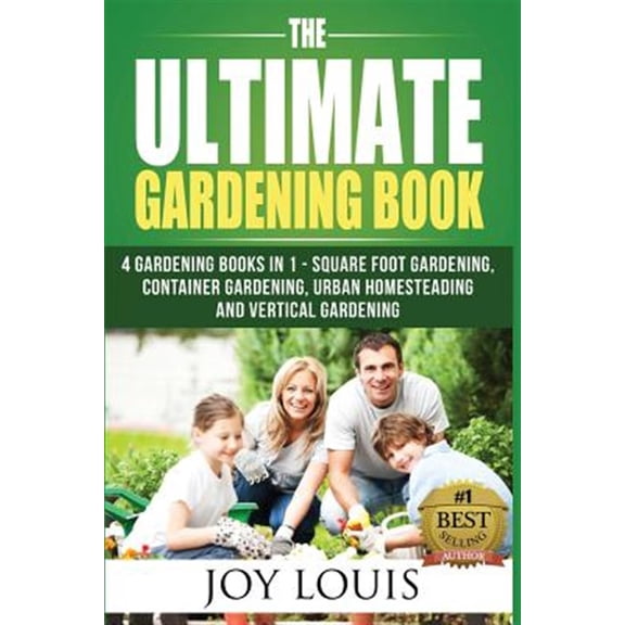 Pre-Owned Square Foot Gardening, Container Gardening, Urban Homesteading, Straw Bale Gardening, Vertical Garde: Ultimate Gardening Book: 4 Gardening Books in 1 - Square Foot Gardening, Container Gardening, Urba
