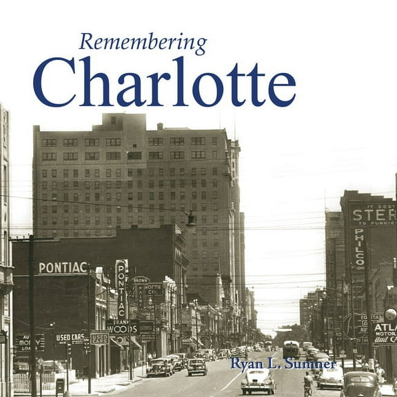 Remembering Remembering Charlotte, (Paperback)