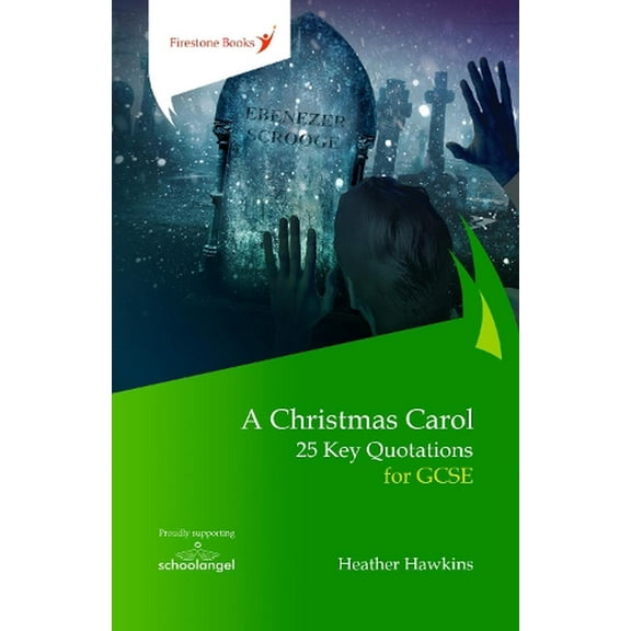 Christmas Carol: 25 Key Quotations For Gcse