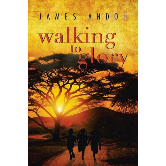 Walking to Glory (Paperback)