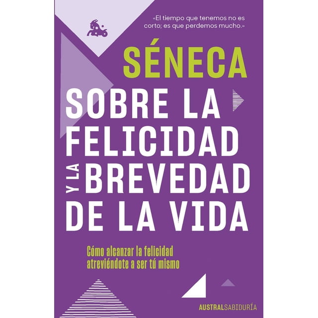 Sobre la Felicidad y la Brevedad de la Vida Planeta 9786070796210