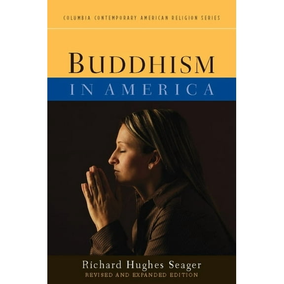 Columbia Contemporary American Religion  Buddhism in America, (Paperback)