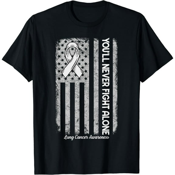 You'll Never fight Alone Flag White Lung Cancer Awareness T-Shirt