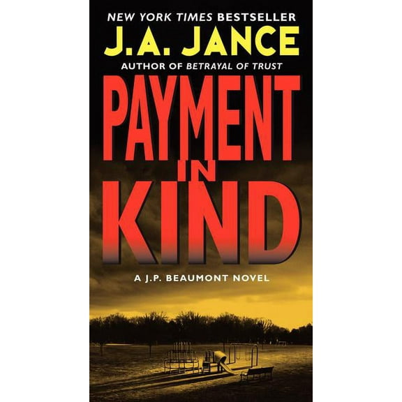 J. P. Beaumont Novel Payment in Kind, Book 9, (Paperback)