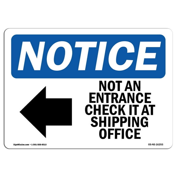 OSHA Notice Sign - NOTICE Not An Entrance Check Sign With Symbol | Decal | Protect Your Business, Construction Site | Made in the USA