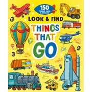 Look & Find: Things That Go : 150 Trucks, Cars, and Vehicles! (Hardcover)