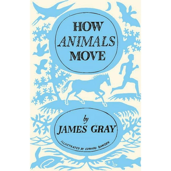 How Animals Move, (Paperback)