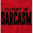 thumbnail image 2 of Fluent in Sarcasm Funny Attitude Zip Up Hoodie Men's Women's Brisco Brands M, 2 of 6