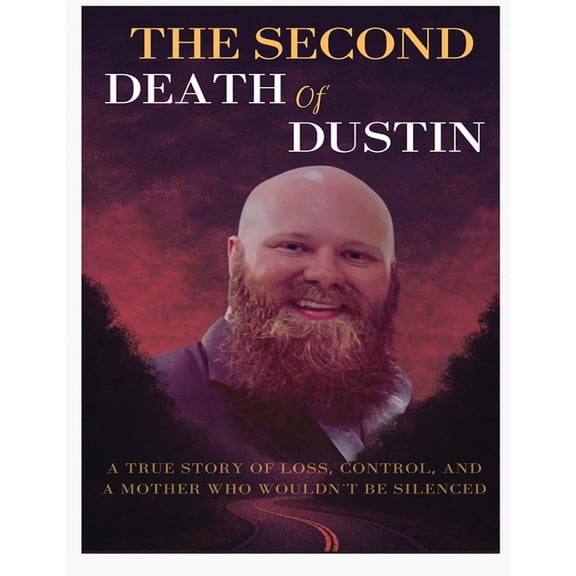 The Second Death of Dustin, (Paperback)