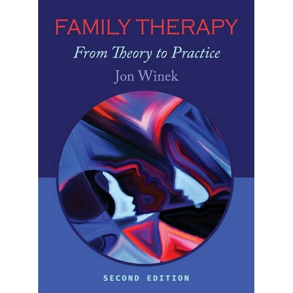 Family Therapy: From Theory to Practice, (Hardcover)