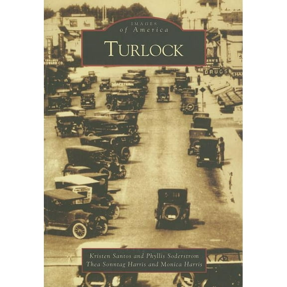 Images of America: Turlock (Paperback)