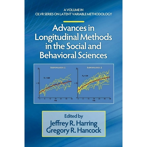 Cilvr Latent Variable Methodology Advances in Longitudinal Methods in the Social and Behavioral Sciences, (Paperback)