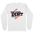 thumbnail image 1 of Rub Some Dirt on it Baseball Long Sleeve Shirt Unisex Large White, 1 of 5