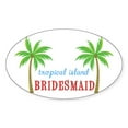 thumbnail image 1 of CafePress - Bridesmaid Tropical Island Oval Sticker - Sticker (Oval), 1 of 1