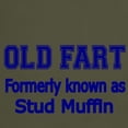 thumbnail image 3 of CafePress - OLD FART Formerly Know As Stud Muffin 4 T Shirt - Men's Classic Graphic Cotton T-Shirt, 3 of 4