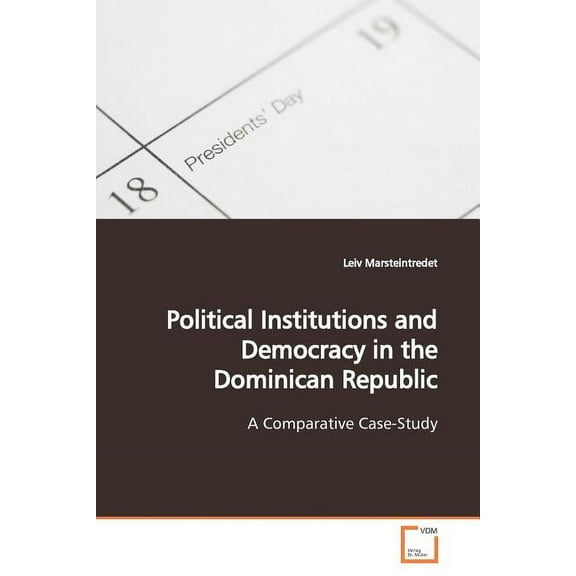 Political Institutions and Democracy in the Dominican Republic (Paperback)