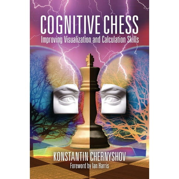 Cognitive Chess: Improving Visualization and Calculation Skills (Paperback)