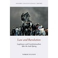 thumbnail image 1 of Law and Revolution: Legitimacy and Constitutionalism After the Arab Spring, 1 of 1