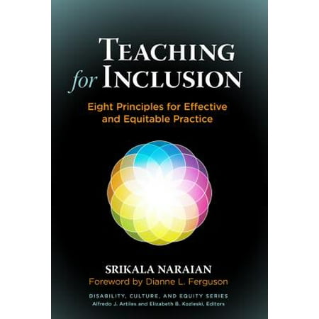 Teaching for Inclusion : Eight Principles for Effective and Equitable (Best Practices In Special Education Inclusion)